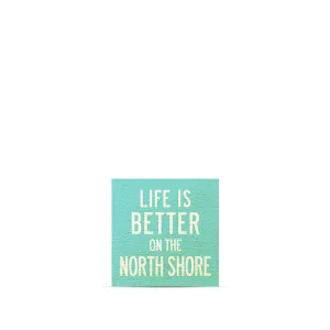 Life is Better on the North Shore Magnet